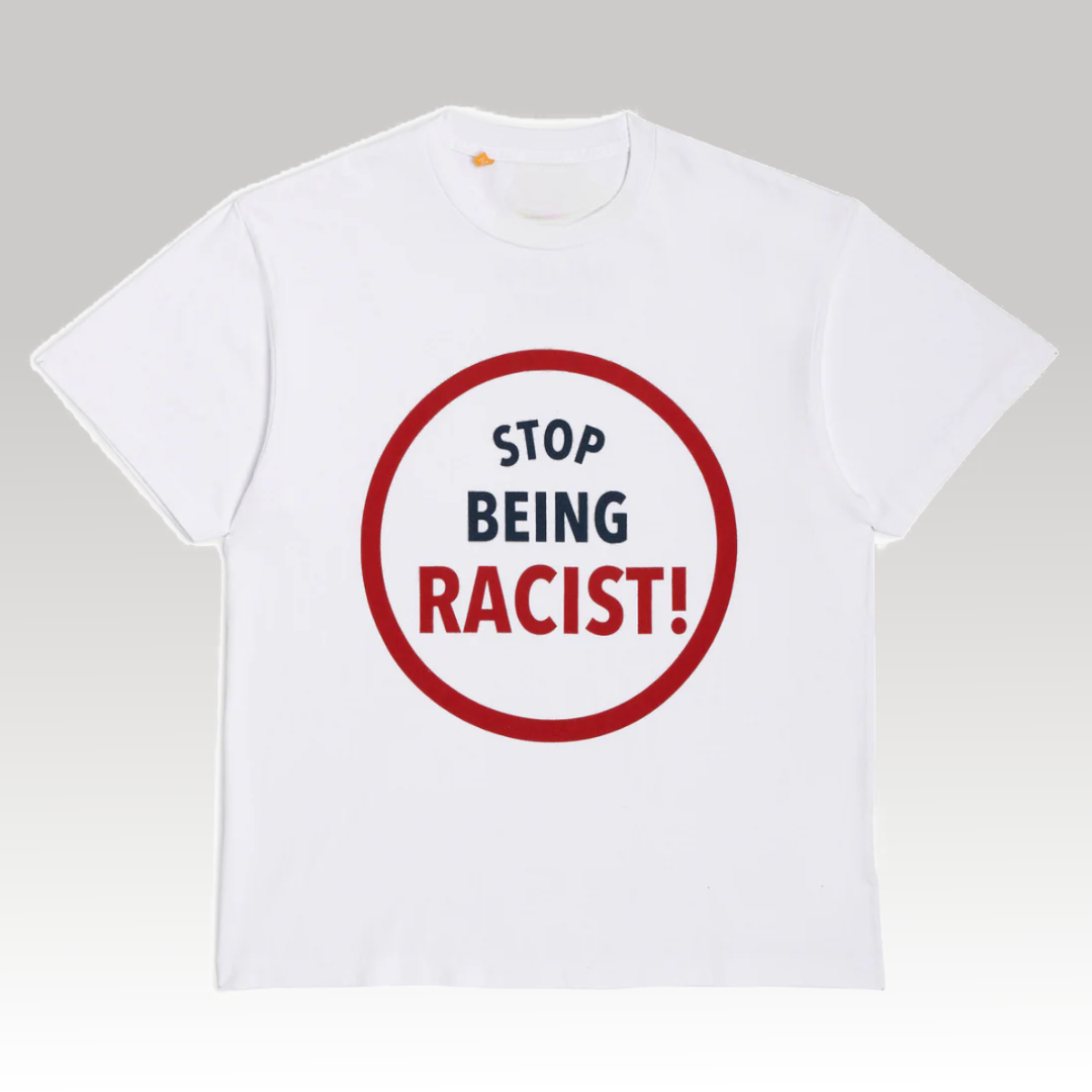 Stop Being Racist Tee